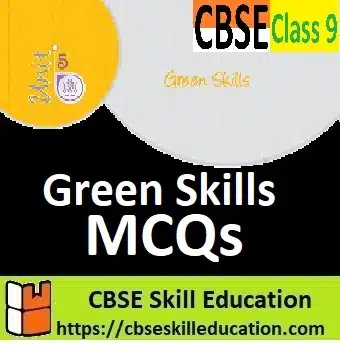 Green Skills Class 9 MCQ