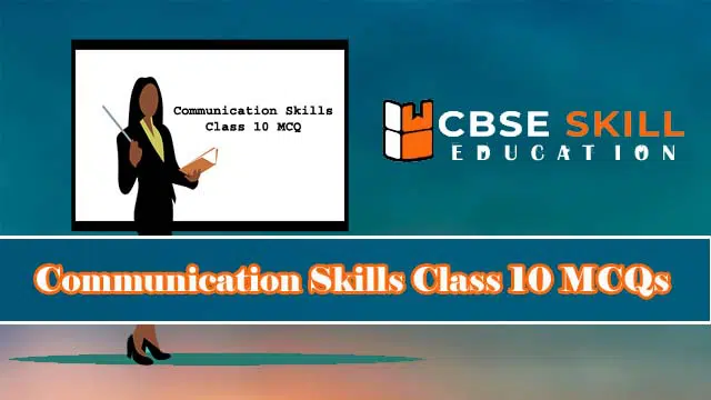 communication skills class 10 mcq