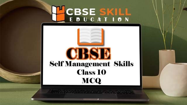 self management skills class 10 mcq