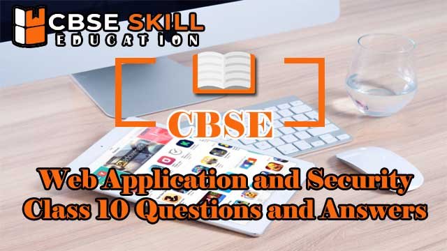 web application and security class 10 questions and answers