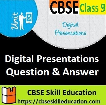 Digital Presentation Class 9 Questions and Answers