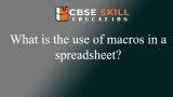 what is the use of macros in a spreadsheet