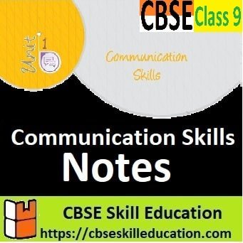 Communication Skills Class 9 Notes