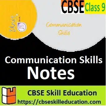 Communication Skills Class 9 Notes | Free PDF Download Communication Skills Class 9 Notes