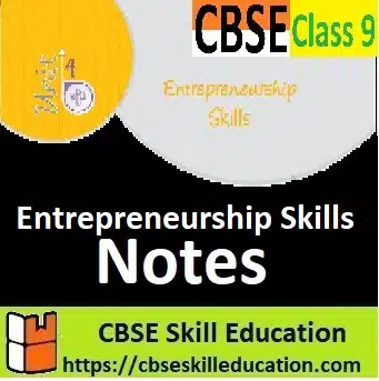 Entrepreneurial Skills Class 9 Notes Entrepreneurial Skills Class 9 Notes