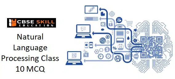 Top 41+ Natural Language Processing Class 10 MCQ natural language processing class 10 mcq
