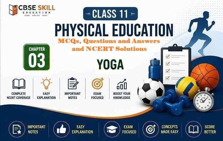 Physical Education Class 11 Chapter 3 Question Answers