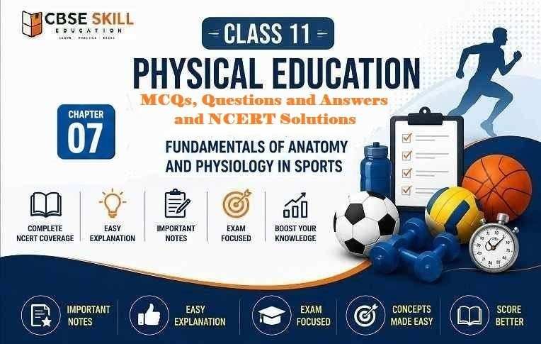 Physical Education Class 11 Chapter 7 Question Answers