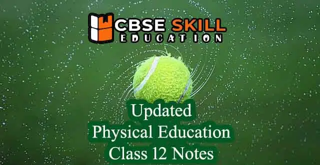physical education class 12 notes