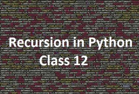 Recursion in Python Class 12