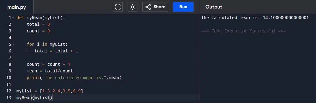 Write a program using a user defined function myMean() to calculate the mean of floating values stored in a list.
