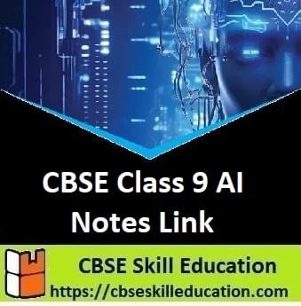 CBSE Class 9 AI Notes Link