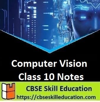 Computer Vision Class 10 Notes