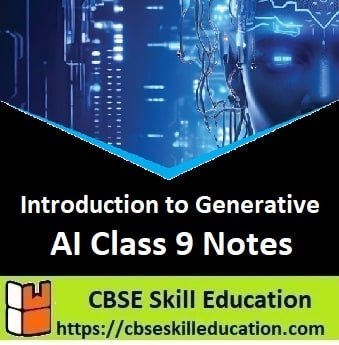 Introduction to Generative AI Class 9 Notes