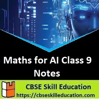 Maths for AI Class 9 Notes Maths for AI Class 9 Notes