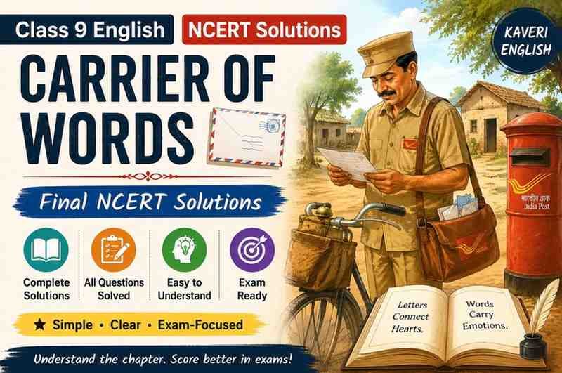 Carrier of Words Final Class 9 NCERT Solutions