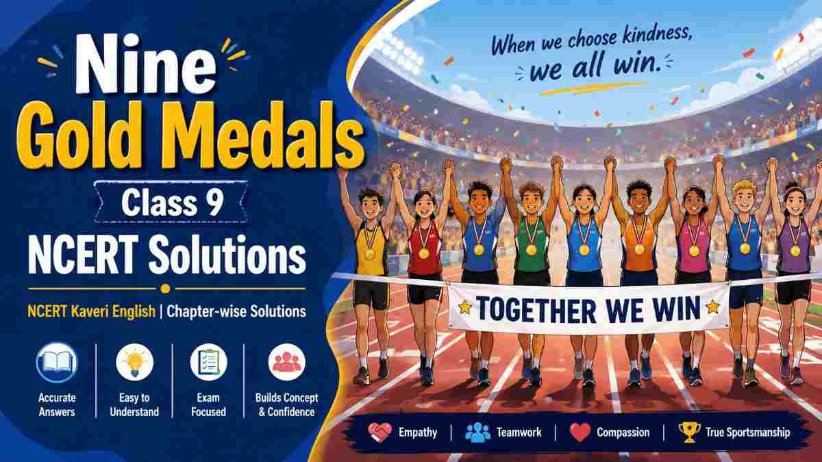 Nine Gold Medals Class 9 NCERT Solutions