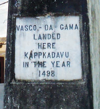 A plaque in  Kozhikode marking Vasco da Gama’s arrival in 1498