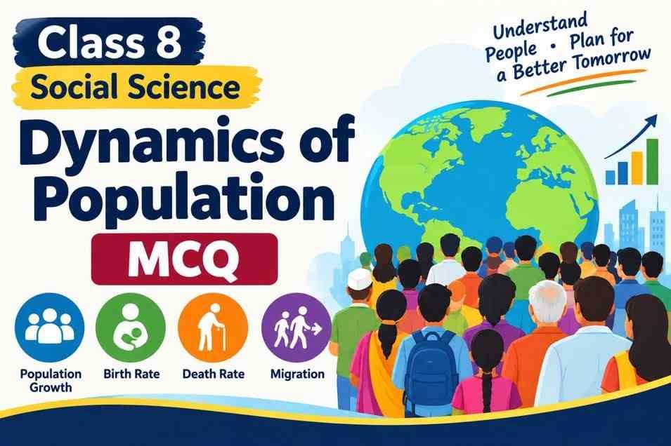 Dynamics of Population Class 8 MCQ
