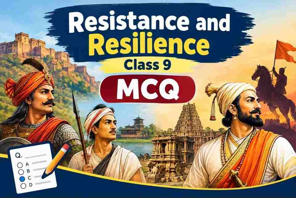 Resistance and Resilience Class 9 MCQ